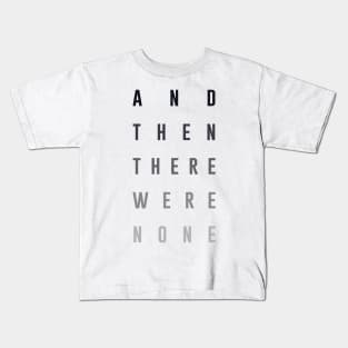 And Then There Were None Kids T-Shirt